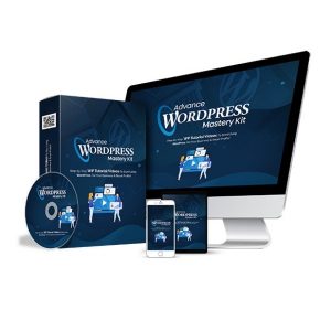 Advance WordPress Mastery Kit – Video Course with Resell Rights